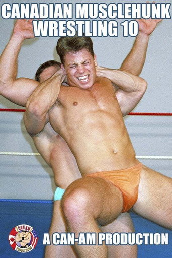 Movie poster for Canadian Musclehunk Wrestling 10 (1997)