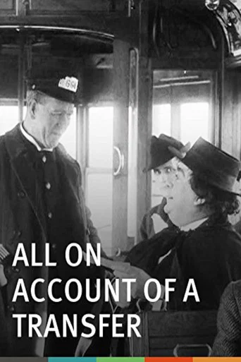 Movie poster for All on Account of a Transfer (1913)