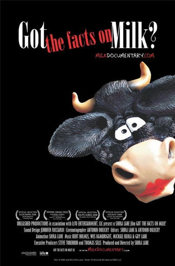 Movie poster for Got the Facts on Milk? (2011)