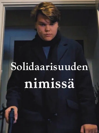 Movie poster for Solidaarisuuden Nimissä (2019)