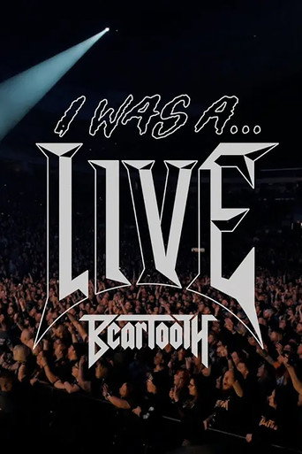 Movie poster for Beartooth - I Was A... LIVE (2025)