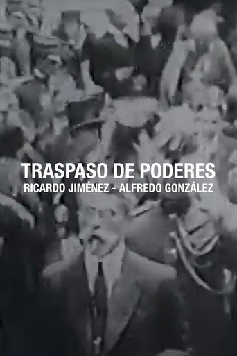 Movie poster for Traspaso de poderes Ricardo Jiménez - Alfredo González Flores