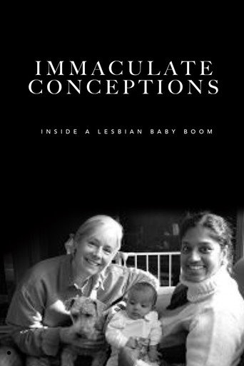Movie poster for Immaculate Conceptions: Inside a Lesbian Baby Boom (2007)