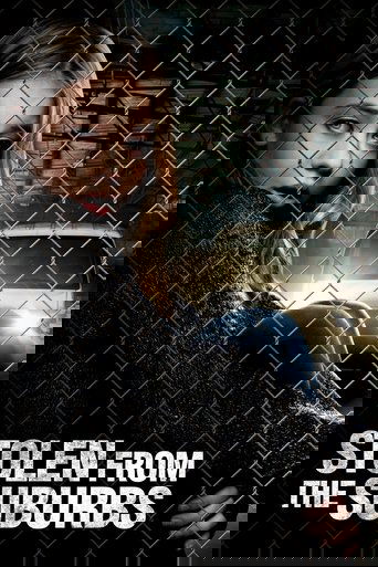 Stolen from the Suburbs poster