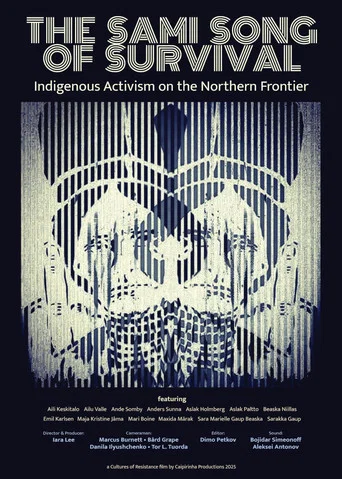 Movie poster for The Sami Song of Survival: Indigenous Activism on the Northern Frontier (2025)
