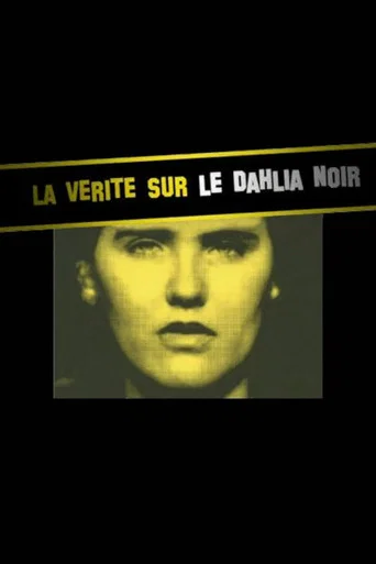 Movie poster for The Truth about Black Dahlia (2007)