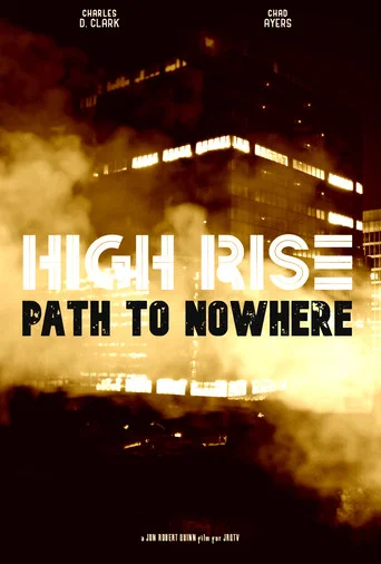 Movie poster for High Rise: Path to Nowhere (2022)