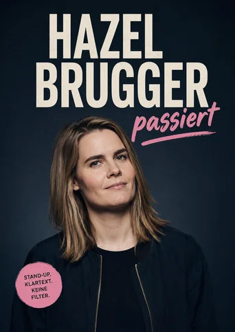 Movie poster for Hazel Brugger: Hazel Brugger passiert (2015)