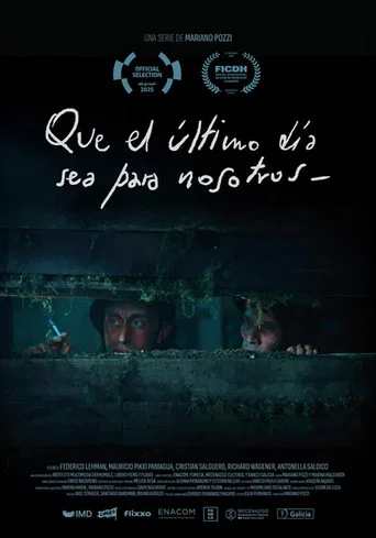 Movie poster for Que el último día sea para nosotros (2025)