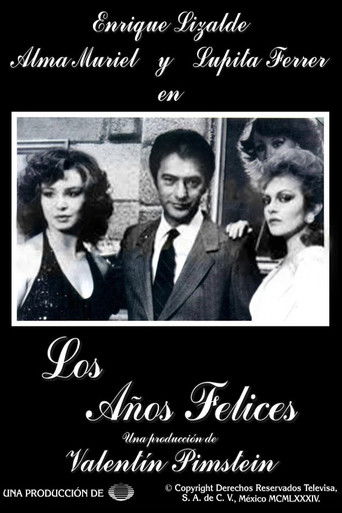 Los años felices poster