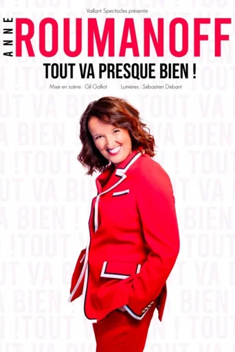 Movie poster for Anne Roumanoff - Tout va presque bien ! (2022)