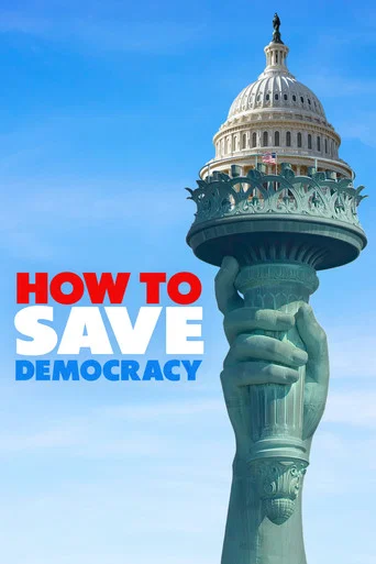 Movie poster for How to Save Democracy (2025)