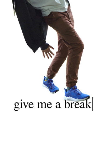 Movie poster for Give Me a Break (2025)