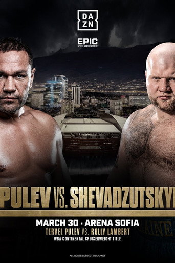 Movie poster for Kubrat Pulev vs. Ihor Shevadzutskyi (2024)
