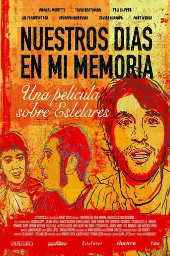 Movie poster for Our Days in My Memory. A Film About Estelares