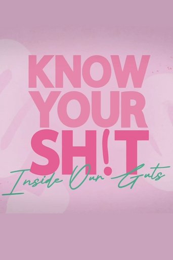 Know Your S**t: Inside Our Guts poster