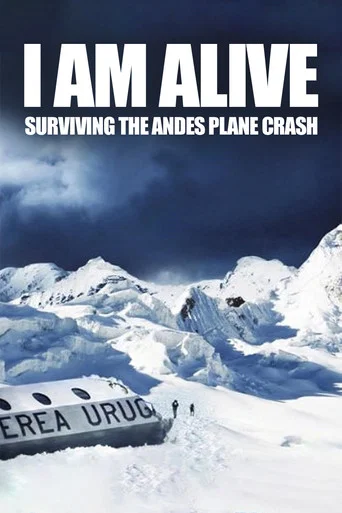 Movie poster for I Am Alive: Surviving the Andes Plane Crash (2010)