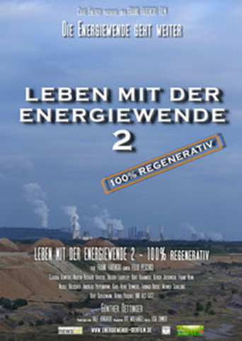 Movie poster for Leben mit der Energiewende 2 - 100 % regenerativ (2014)