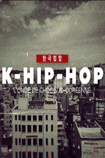 Movie poster for K-Hip-Hop, l'onde de choc sud-coréenne (2022)