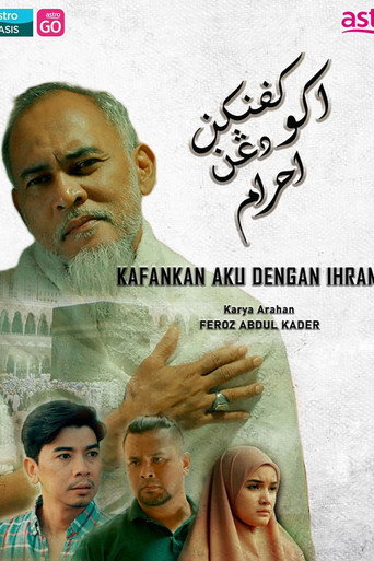 Movie poster for Kafankan Aku Dengan Ihram (2023)