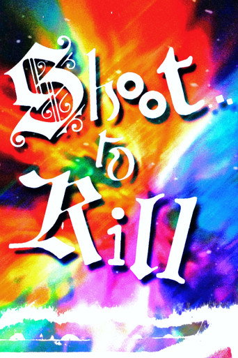Movie poster for Shoot...to Kill! (2021)