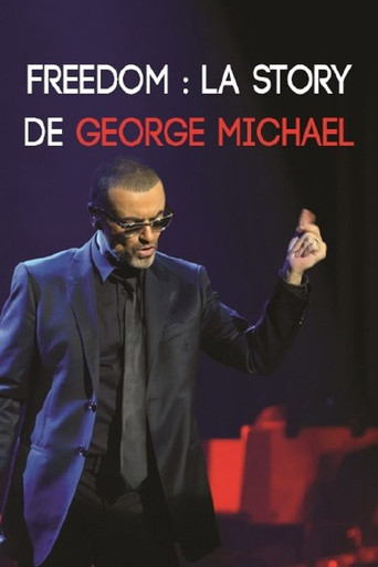 Freedom : La Story de George Michael poster