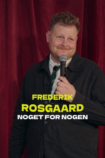 Movie poster for Frederik Rosgaard: Noget for Nogen (2025)