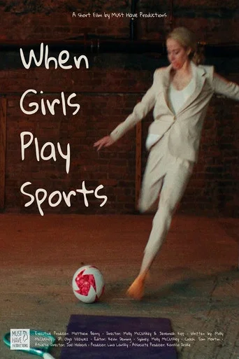 Movie poster for When Girls Play Sports (2023)
