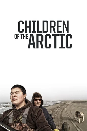 Movie poster for Children of the Arctic (2014)