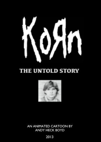 Movie poster for korn: the untold story (2013)