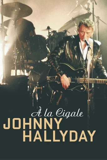 Movie poster for Johnny Hallyday à la Cigale (1995)