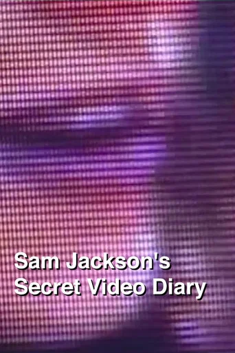 Movie poster for Sam Jackson's Secret Video Diary (2007)