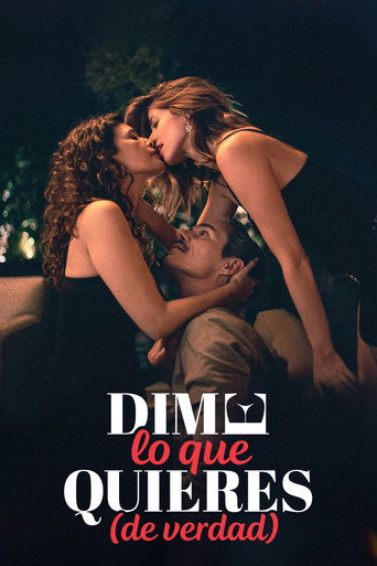 Movie poster for Dime lo que quieres (de verdad) (2023)