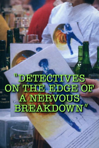 Detectives on the Edge of a Nervous Breakdown poster