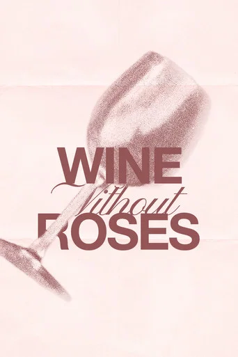 Movie poster for Wine Without Roses