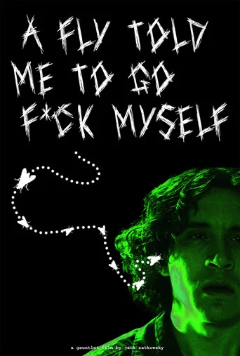 Movie poster for A Fly Told Me to Go F*ck Myself (2024)