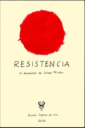 Movie poster for Resistencia un Documental de Salma Millán (2020)