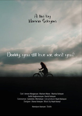 Movie poster for DADDY, YOU STILL LOVE ME, DON’T YOU? (2025)
