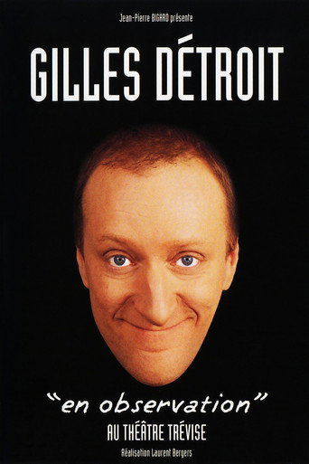 Movie poster for Gilles Détroit : En observation (2004)