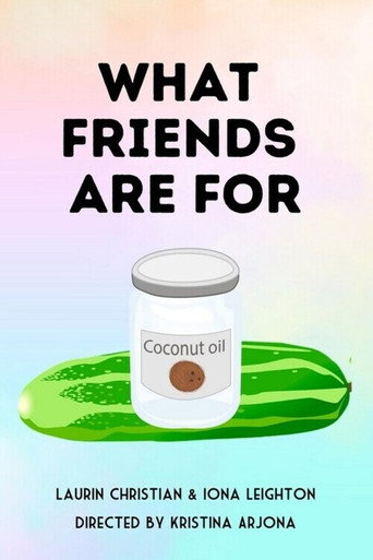 Movie poster for What Friends Are For (2025)
