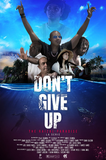 Series poster for Don't Give Up: The Raizal Paradise (2019)