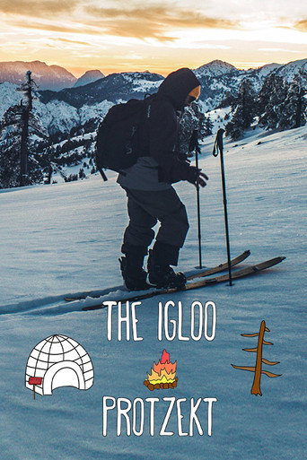 Movie poster for The Igloo Protzekt - 2 Weeks of Pure Outdoors in Vasilitsa (2018)