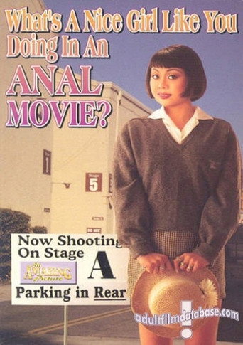 Movie poster for What's a Nice Girl Like You Doing in an Anal Movie (1995)