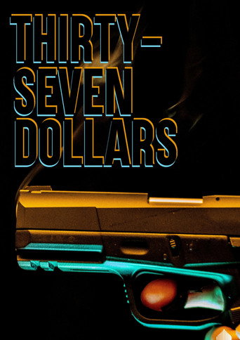 Movie poster for Thirty Seven Dollars (2025)