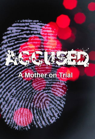 Accused: A Mother on Trial poster