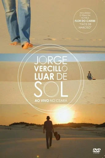Movie poster for Luar de Sol: Jorge Vercillo Ao Vivo no Ceará (2014)