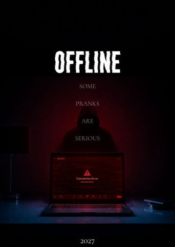 Movie poster for Offline: Some Pranks Are Serious (2027)