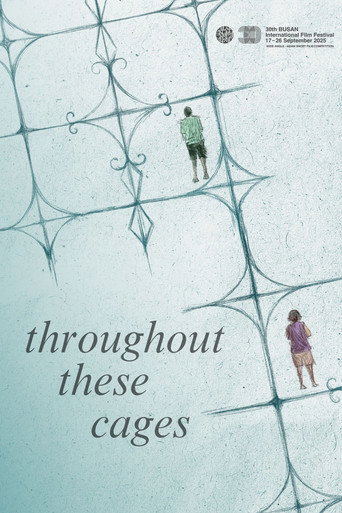 Movie poster for Throughout These Cages (2025)