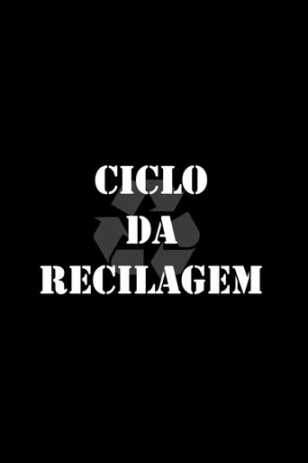 Movie poster for Ciclo da Reciclagem (2019)
