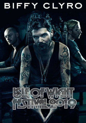 Movie poster for Biffy Clyro - Isle Of Wight Festival (2019)